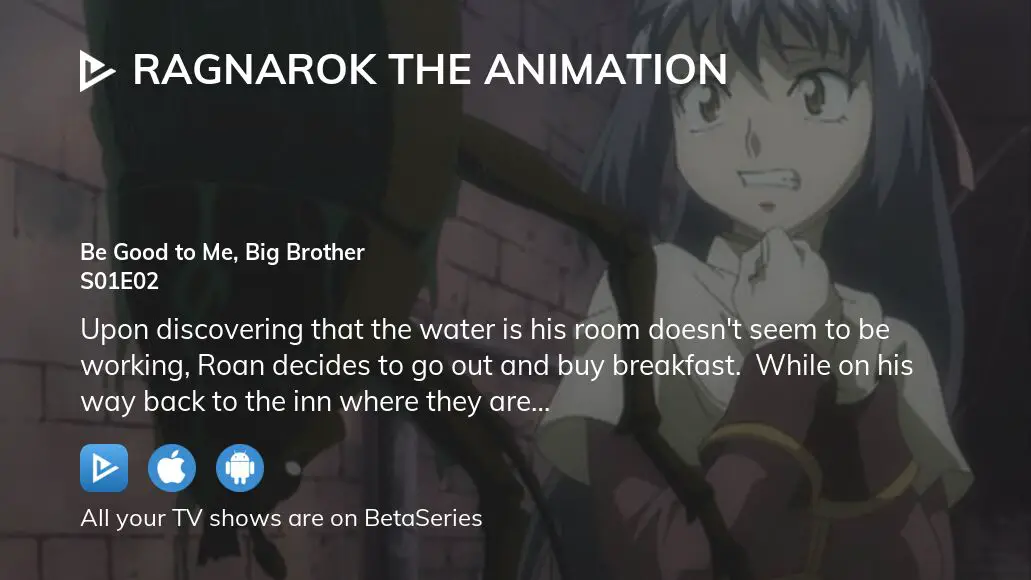 Be Good To Me, Big Brother  Ragnarok The Animation Episode 2