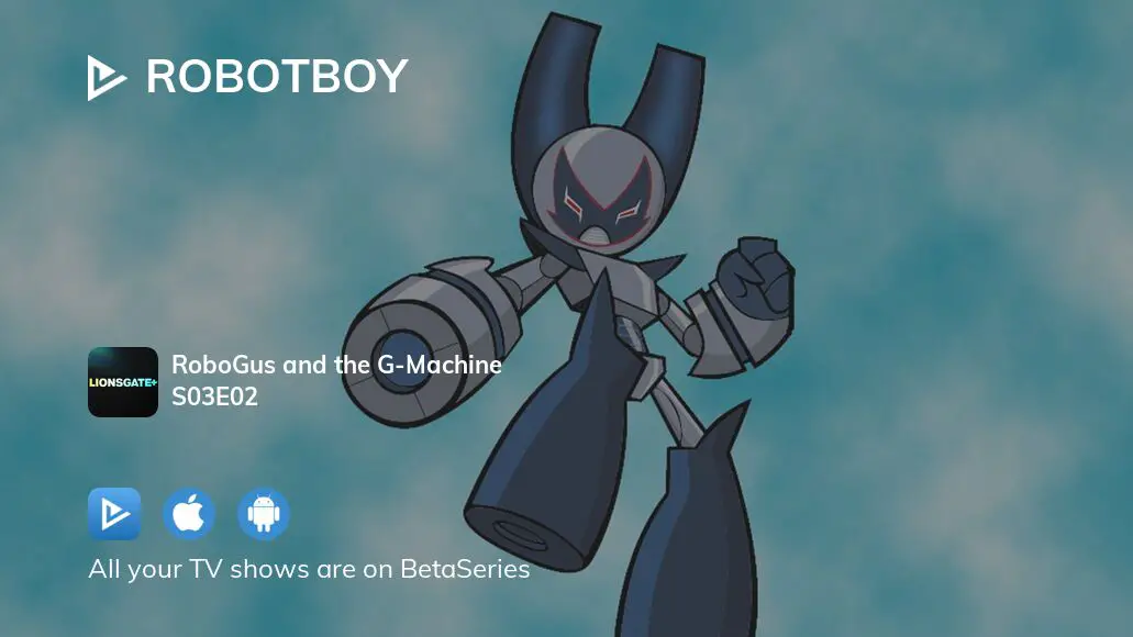 Watch Robotboy Online, Season 3 (2008)