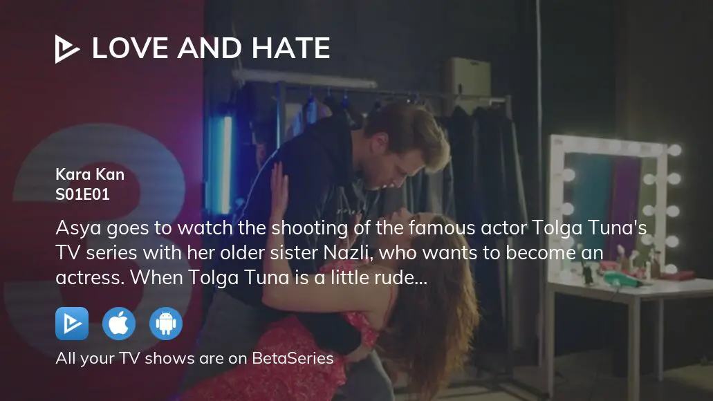 Where To Watch Love And Hate Season 1 Episode 1 Full Streaming