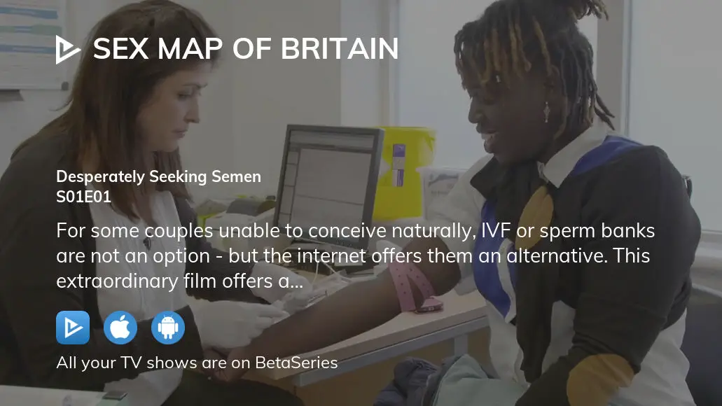 Watch Sex Map Of Britain Season 1 Episode 1 Streaming Online 5141