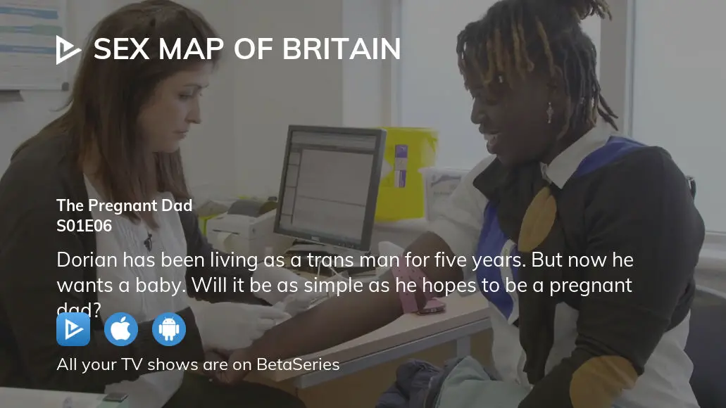 Watch Sex Map Of Britain Season 1 Episode 6 Streaming Online 