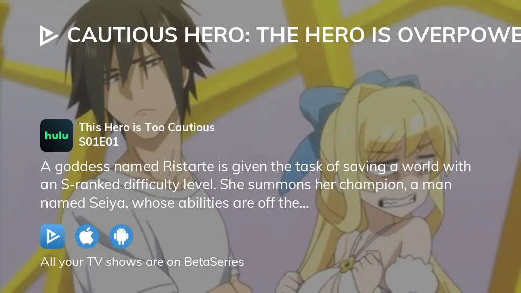 Cautious Hero: The Hero is Overpowered but Overly Cautious The Hero Is  Overpowered But Overly Cautious - Watch on Crunchyroll