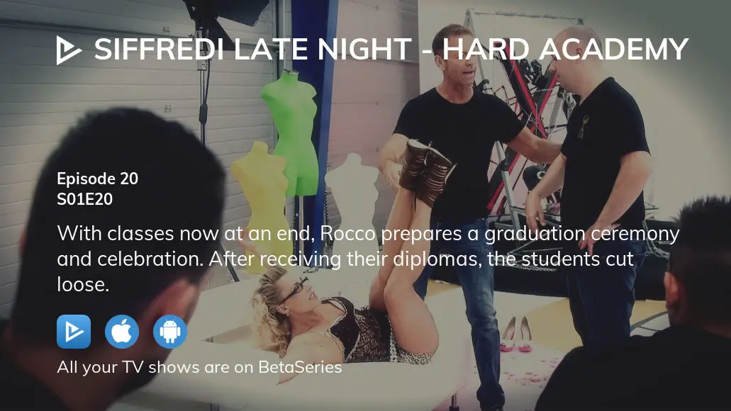 Watch Siffredi Late Night Hard Academy Season Episode Streaming