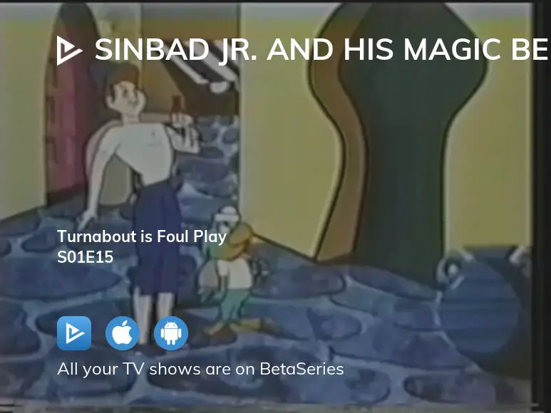 Watch Sinbad Jr And His Magic Belt Season 1 Episode 15 Streaming