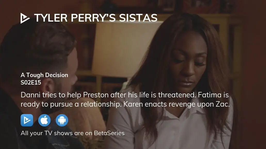 Watch Tyler Perry s Sistas season 2 episode 15 streaming online