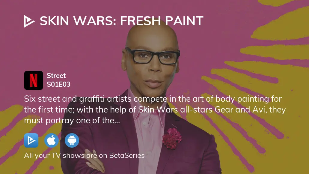 Watch Skin Wars: Fresh Paint season 1 episode 3 streaming online