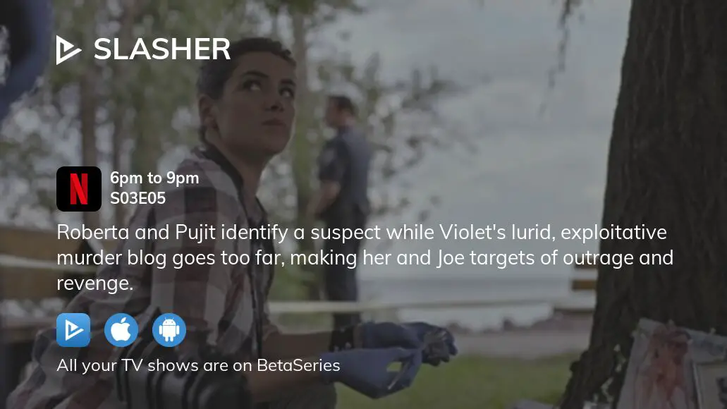 Watch Slasher season 3 episode 5 streaming online BetaSeries