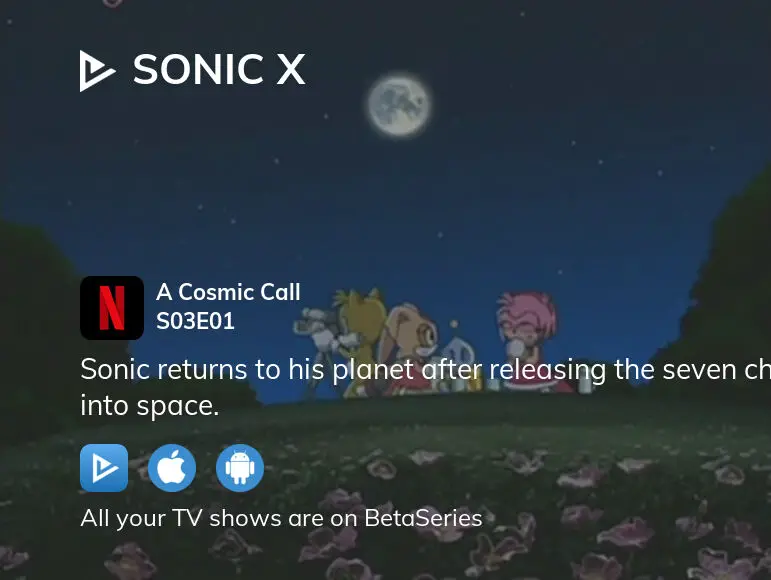 Watch Sonic X Season 3 Episode 1 - A Cosmic Call Online Now