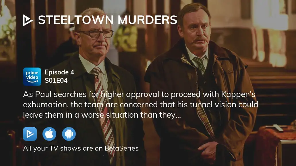 Watch Steeltown Murders Season 1 Episode 4 Streaming Online 1590