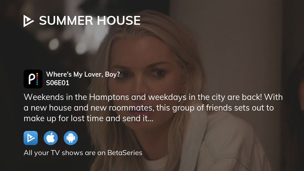 Where To Watch Summer House Season 6 Episode 1 Full Streaming ...