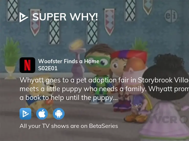 super why woofster finds a home