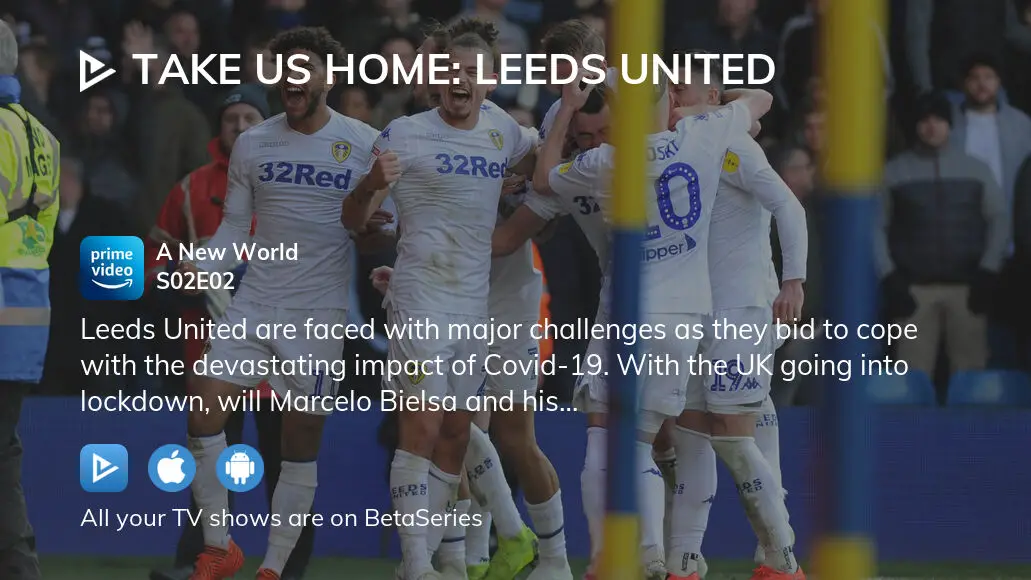 Watch Take Us Home: Leeds United - Season 2