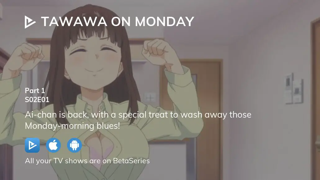 Tawawa on Monday: Season 1 - Ai-chan and the Stairs to Adulthood
