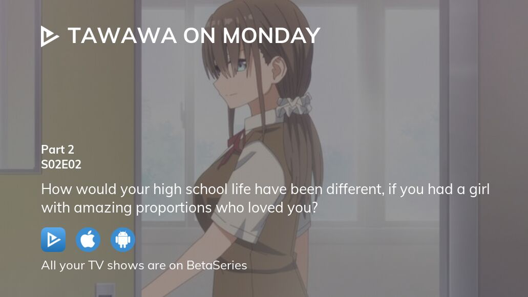 Tawawa on Monday - streaming tv show online