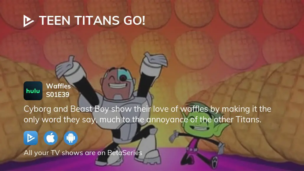 Watch Teen Titans Go Season 1 Episode 39 Streaming Online