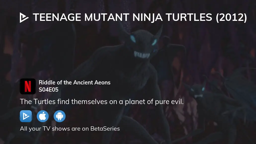 Watch Teenage Mutant Ninja Turtles (2012) Season 4 Episode 5: Riddle of the  Ancient Aeons - Full show on Paramount Plus