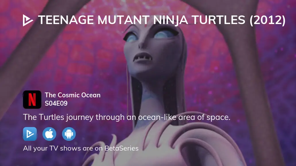 TMNT Central! — TMNT 2012 SEASON 4 EPISODE 09, THE COSMIC OCEAN