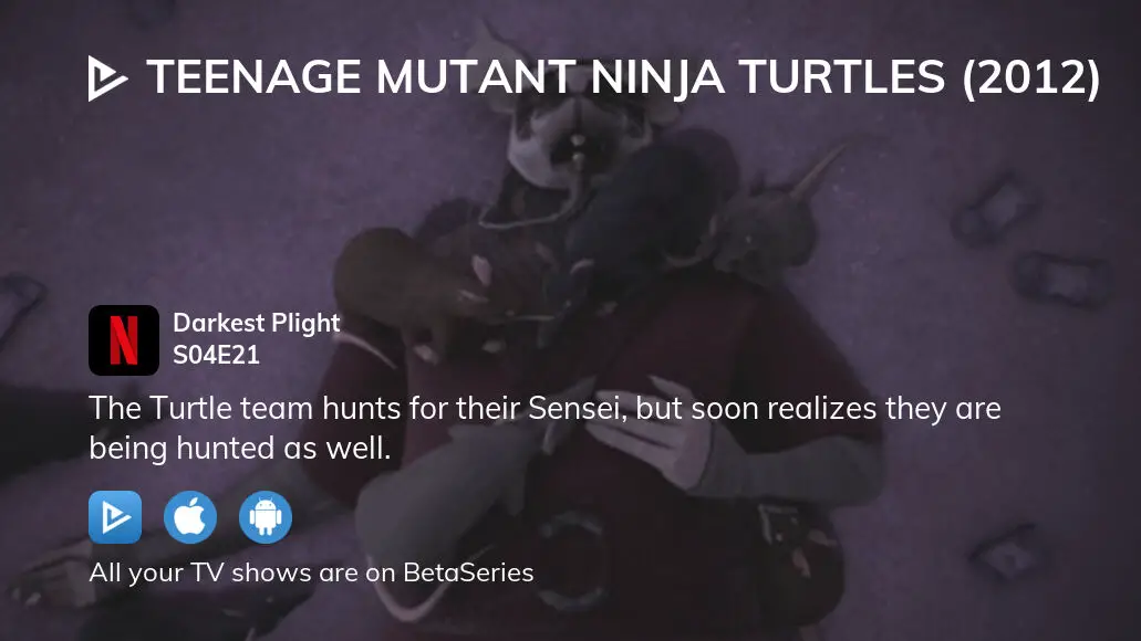 Watch Teenage Mutant Ninja Turtles (2012) Season 4 Episode 21: Darkest  Plight - Full show on Paramount Plus