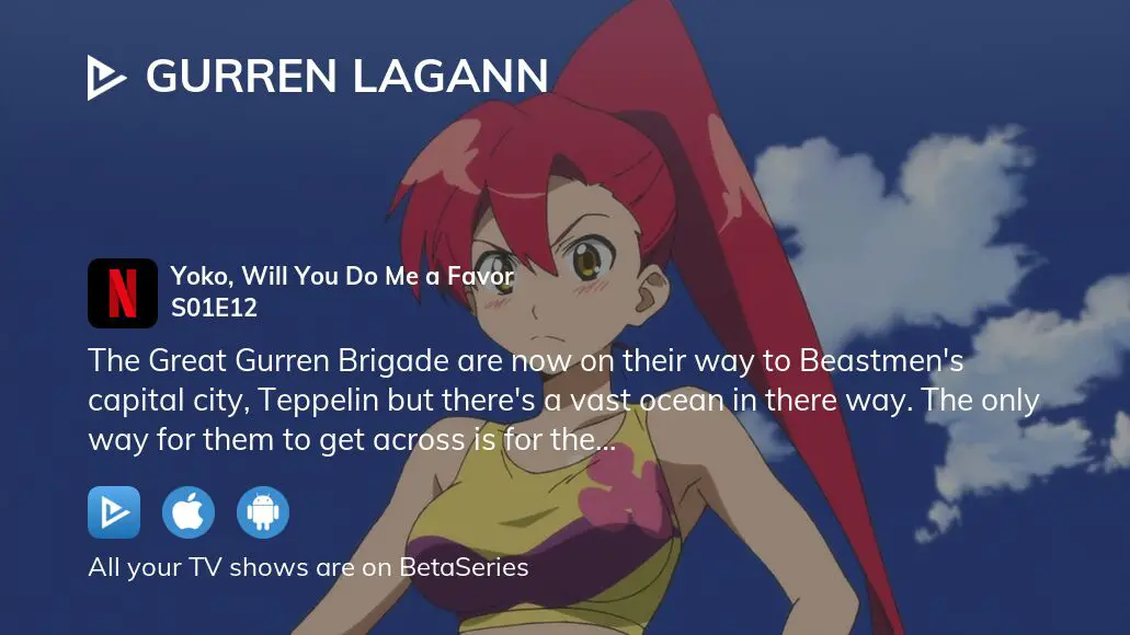 Gurren Lagann Yoko, Will You Do Me a Favor? - Watch on Crunchyroll