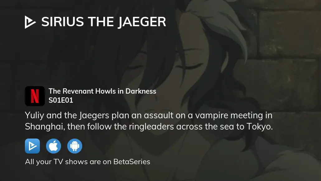 Sirius the Jaeger The Revenant Howls in Darkness (TV Episode 2018