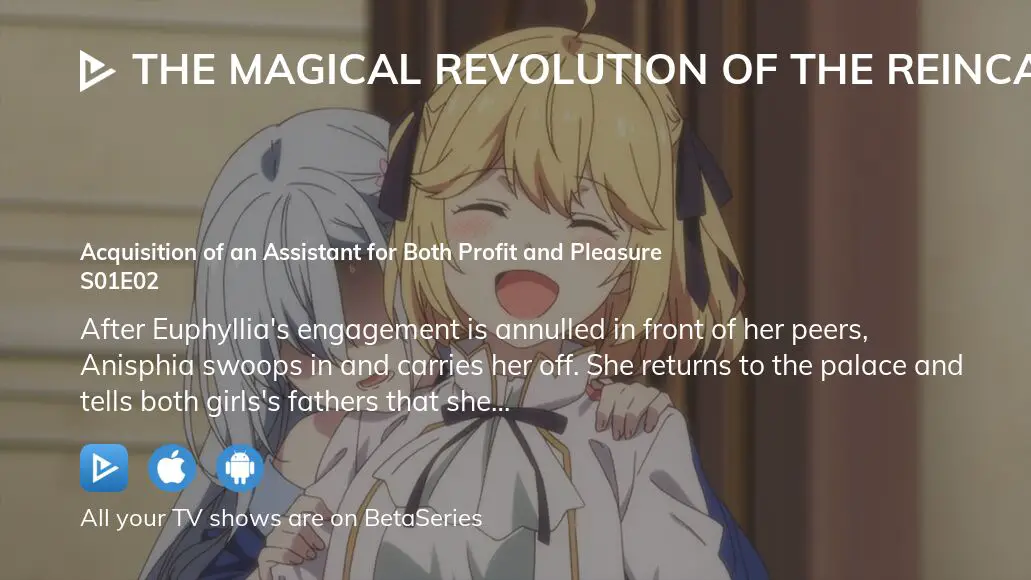 Watch The Magical Revolution of the Reincarnated Princess and the Genius  Young Lady season 1 episode 2 streaming online