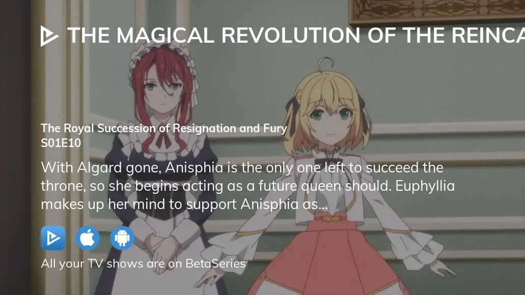 Episode 10  The Magical Revolution of the Reincarnated Princess