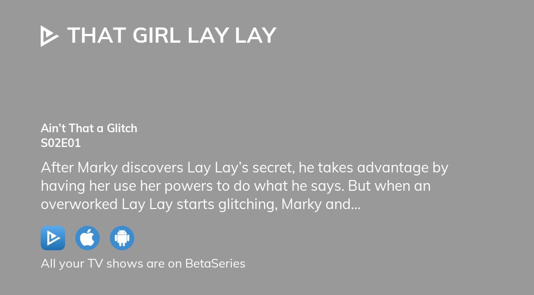 Watch That Girl Lay Lay Season 2 Episode 1 Streaming Online