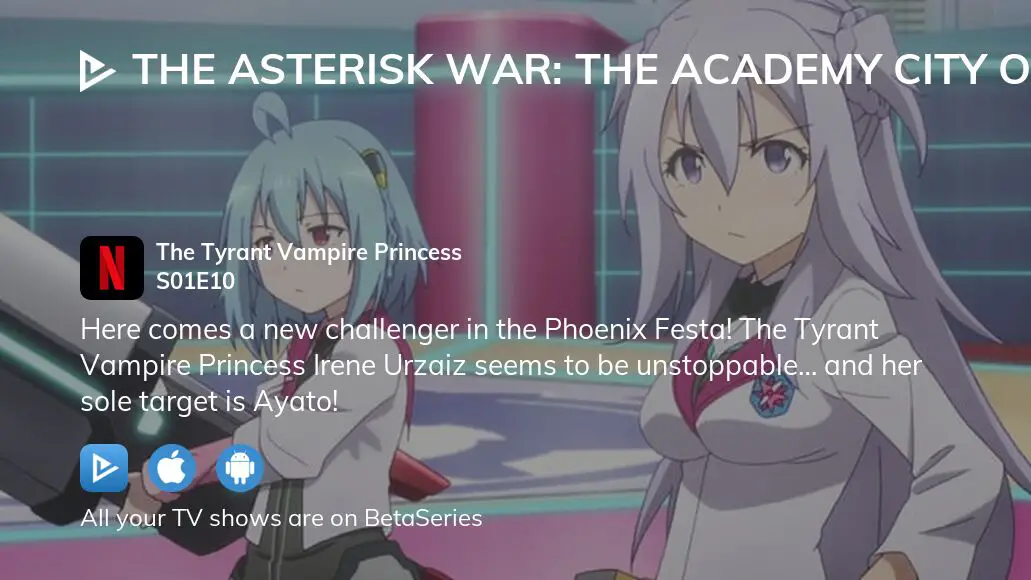 The Asterisk War Witch of the Resplendent Flames - Watch on