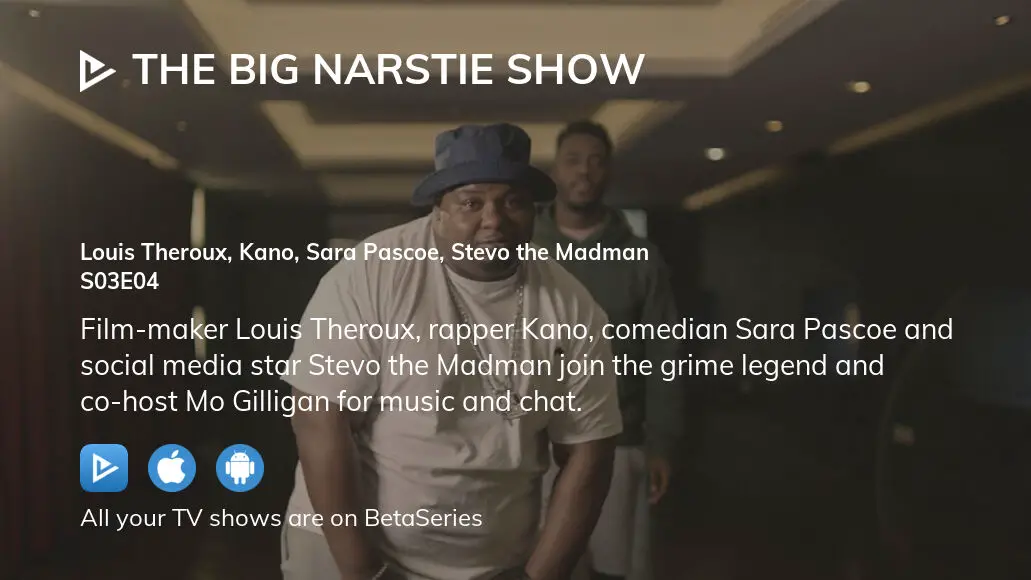 Watch The Big Narstie Show season 3 episode 4 streaming online