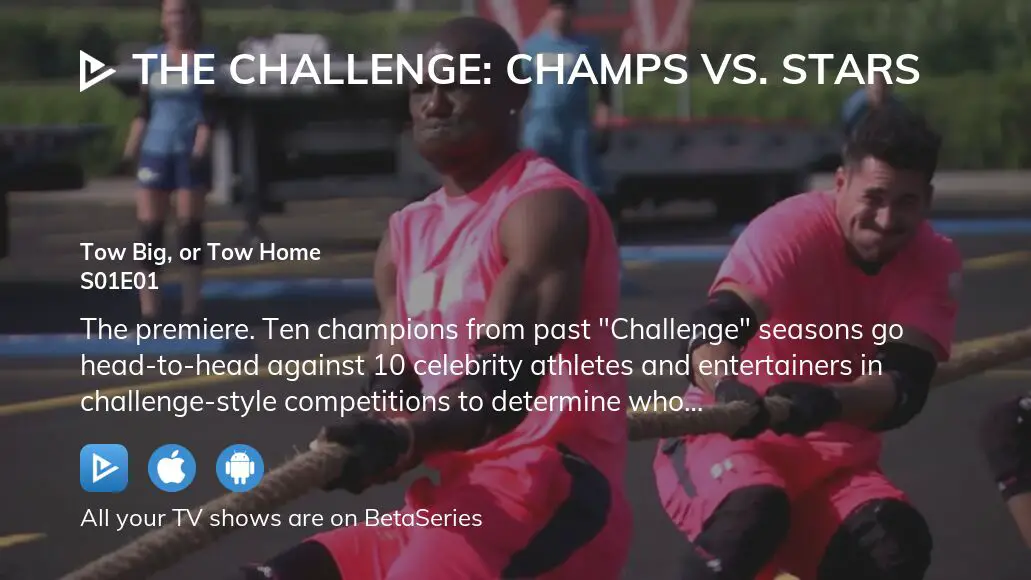 Watch The Challenge: Champs Vs. Stars Season 1 Episode 1 Streaming