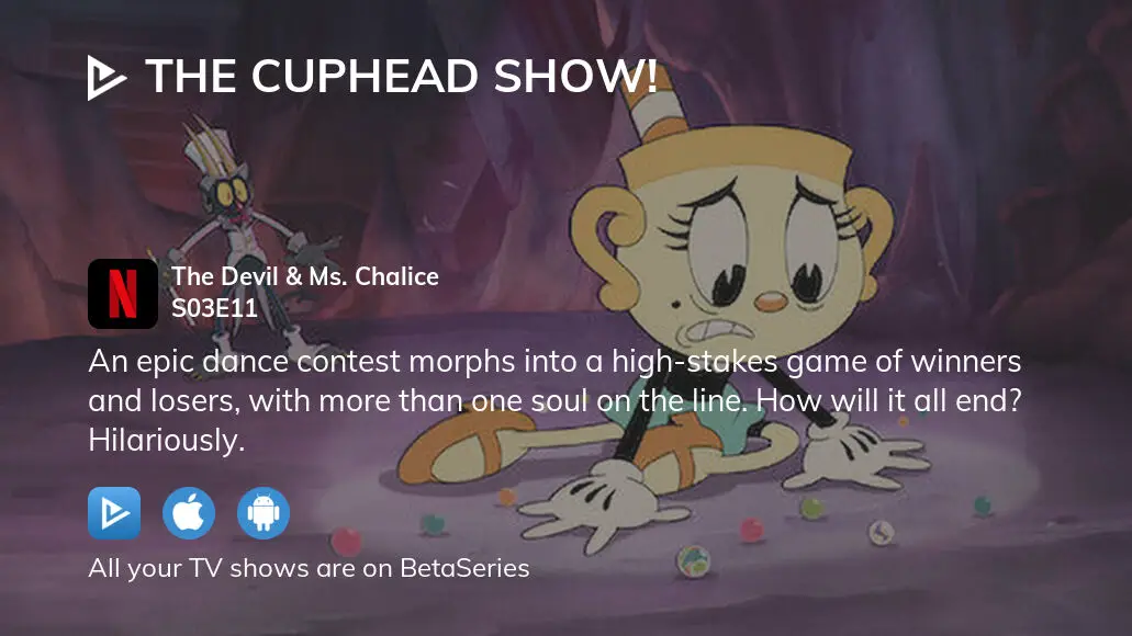 The Cuphead Show S 3 E 11 The Devil And Ms Chalice / Recap - TV Tropes