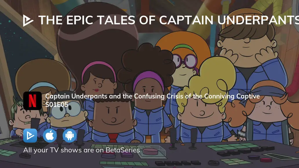 Watch The Epic Tales of Captain Underpants in Space