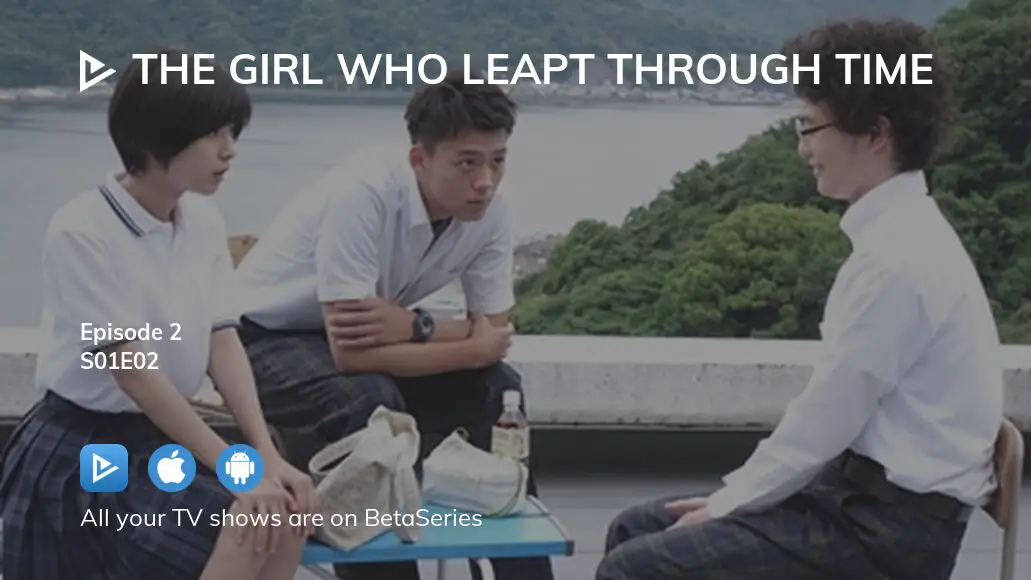 Watch The Girl Who Leapt Through Time Season 1 Episode 2 Streaming Online Betaseries Com