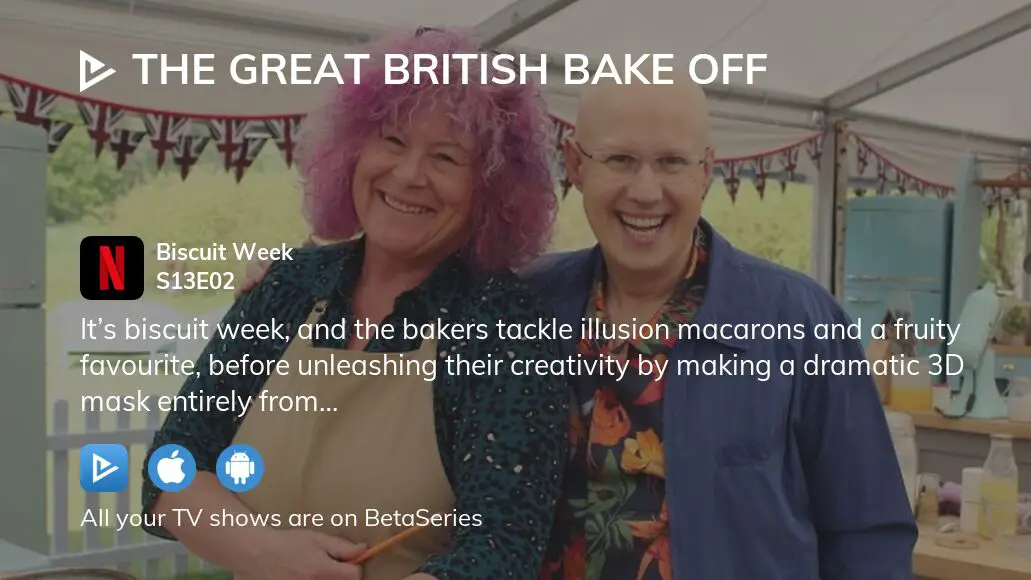 Where To Watch The Great British Bake Off Season 13 Episode 2 Full