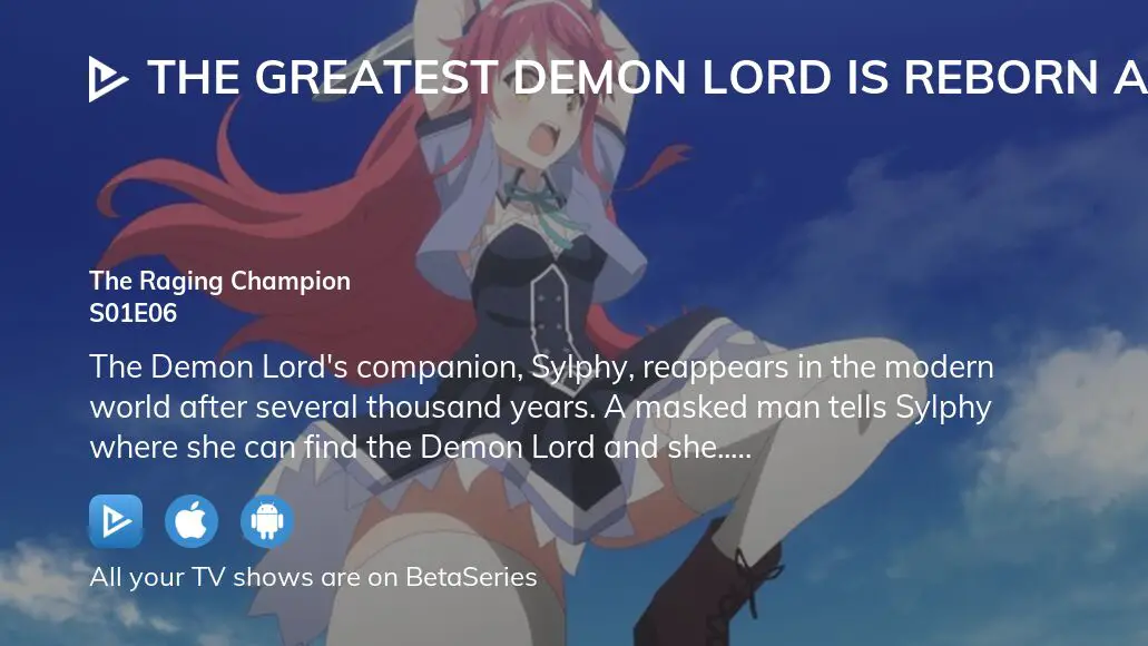 Watch The Greatest Demon Lord Is Reborn as a Typical Nobody season 1  episode 6 streaming online