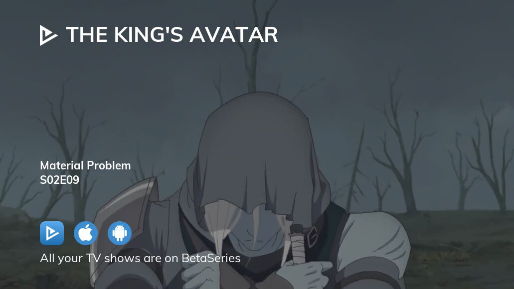 Yarashii - The King's Avatar (Quanzhi Gaoshou) - Saison 2 Épisode 09