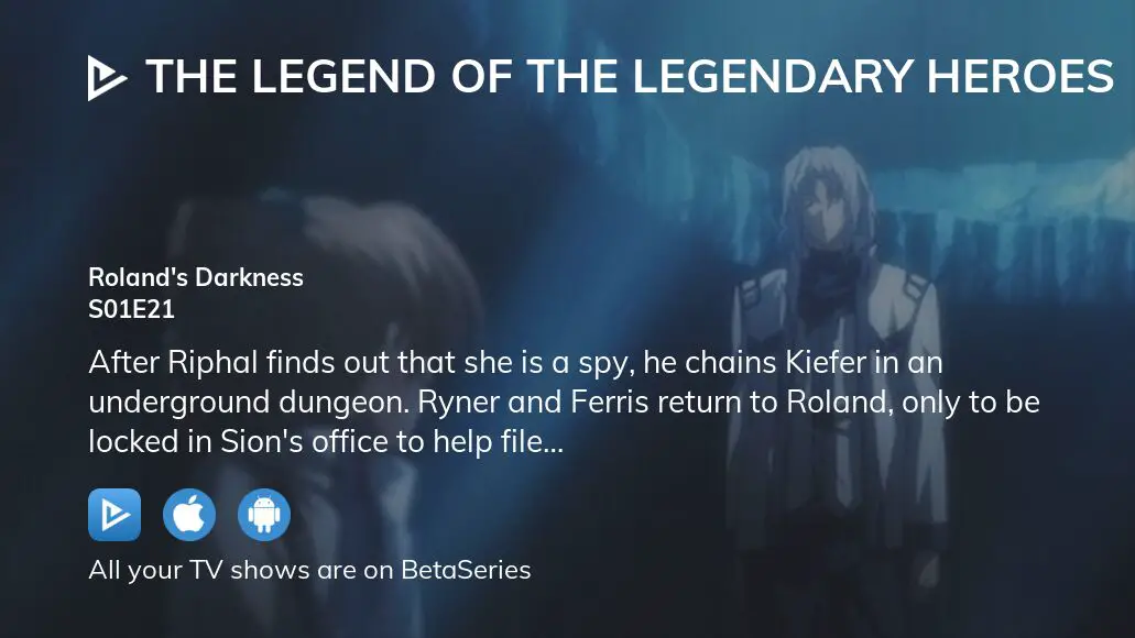 Watch The Legend of the Legendary Heroes Season 1 Episode 21 - Roland's  Darkness Online Now