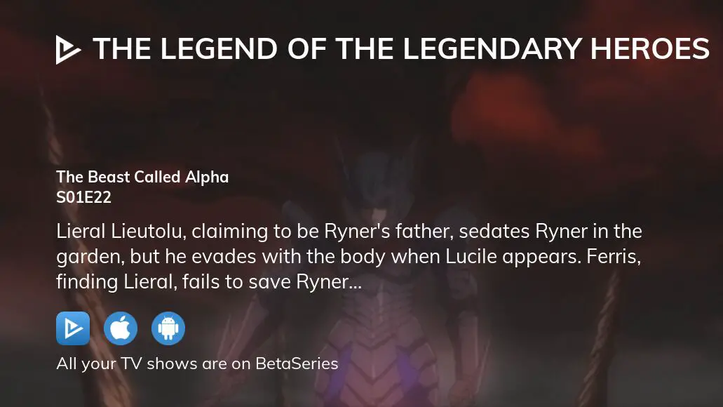 Watch The Legend of the Legendary Heroes season 1 episode 22