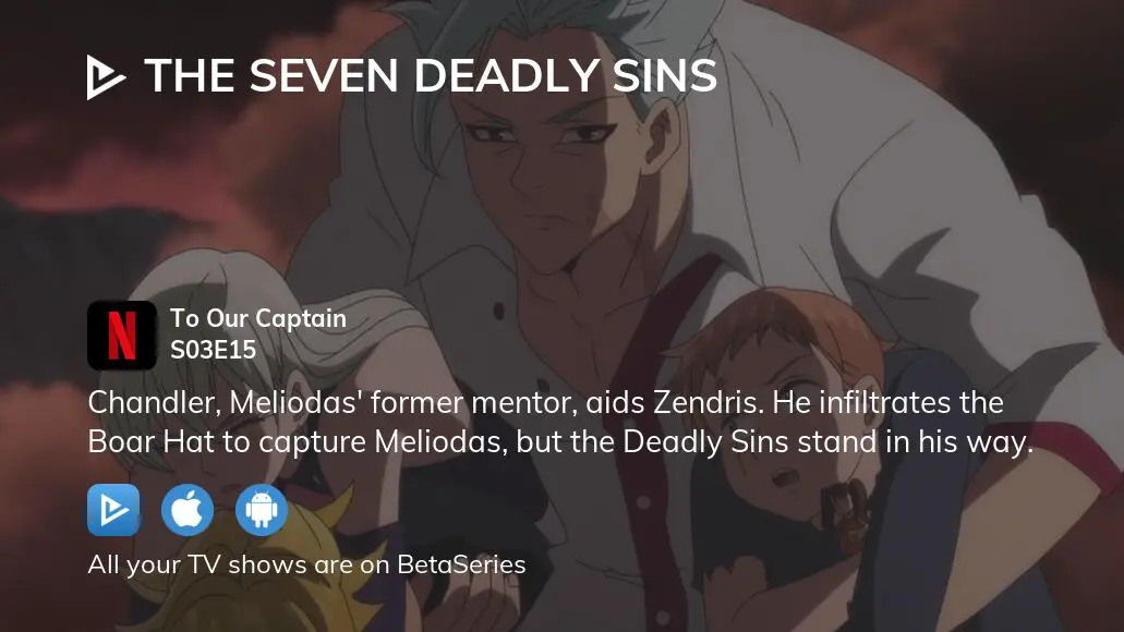Watch The Seven Deadly Sins season 3 episode 15 streaming online