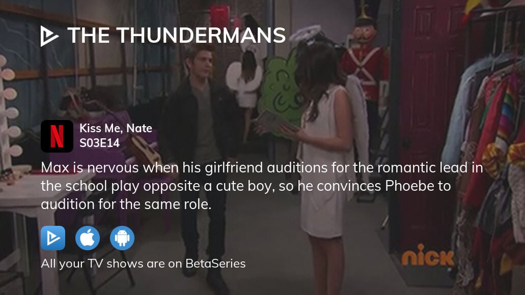 Watch The Thundermans Season 3 Episode 15: Kiss Me, Nate - Full show on  Paramount Plus