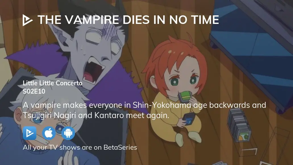 The Vampire Dies in No Time Season 2 Last Stop, Ura-Shin-Yokohama - Watch  on Crunchyroll