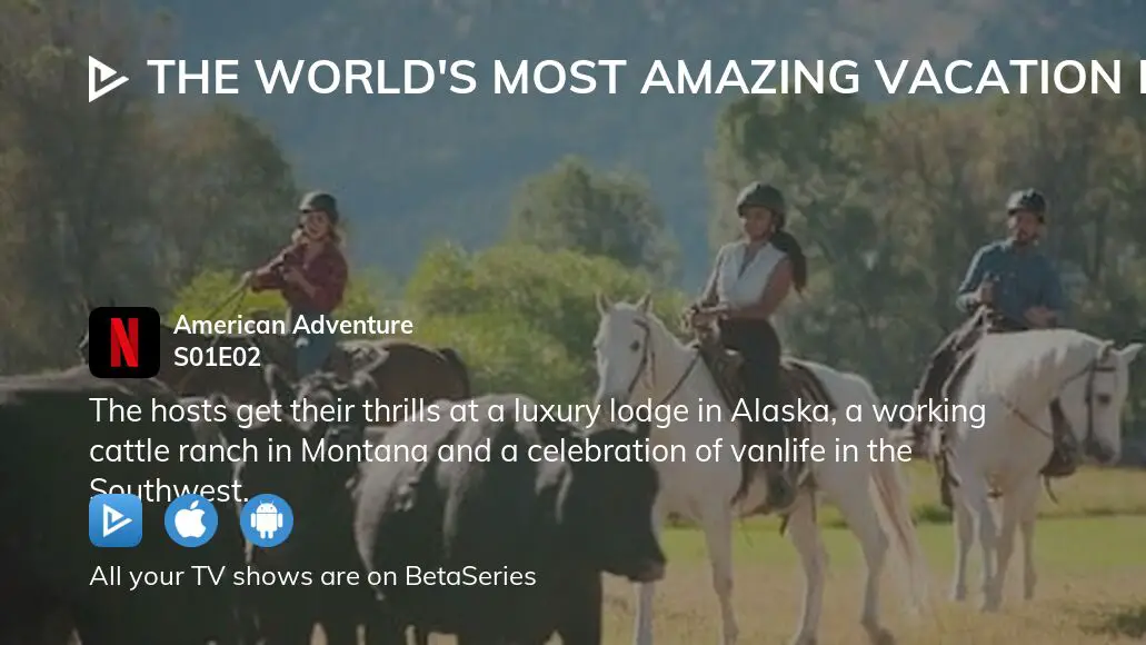 Watch The Worlds Most Amazing Vacation Rentals Season 1 Episode 2 Streaming Online