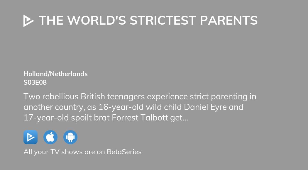 World's strictest parents online watch online