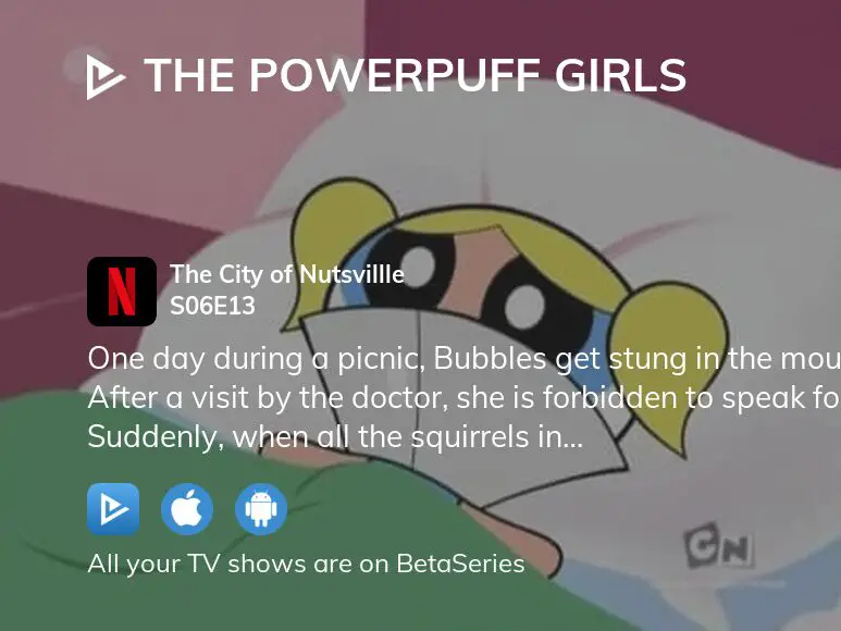 Watch The Powerpuff Girls Season 6 Episode 13 Streaming Online