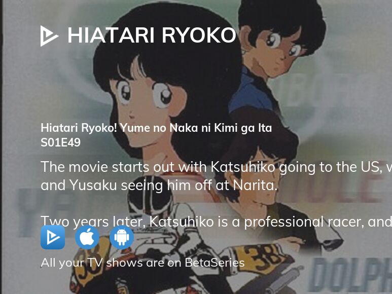 Where to watch Hiatari Ryoko season 1 episode 49 full streaming ...