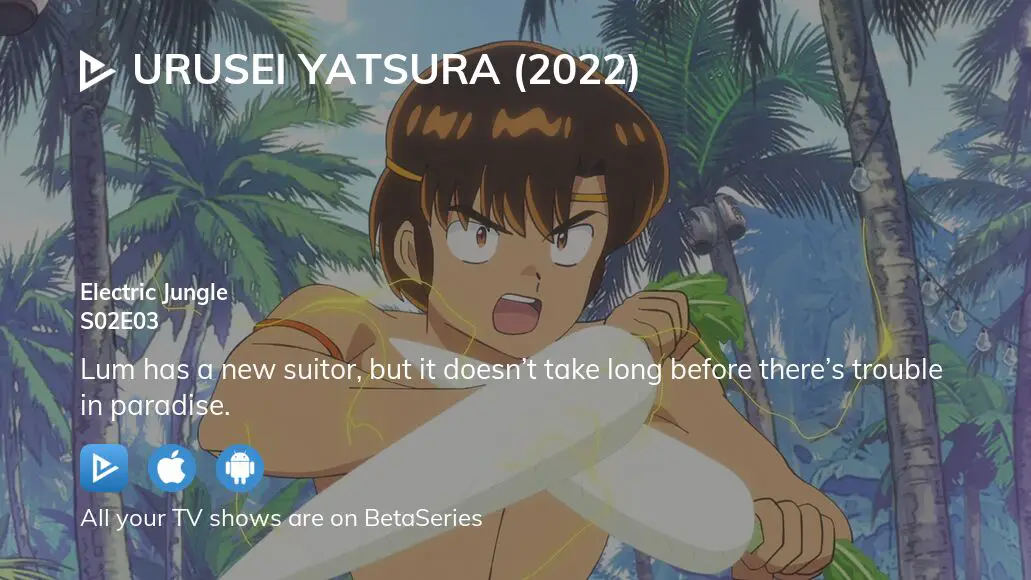 Watch Urusei Yatsura (2022) season 2 episode 3 streaming online ...