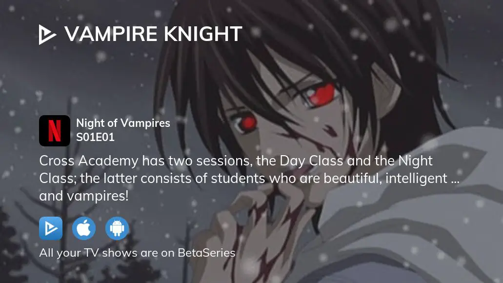 Watch Vampire Knight Season 1