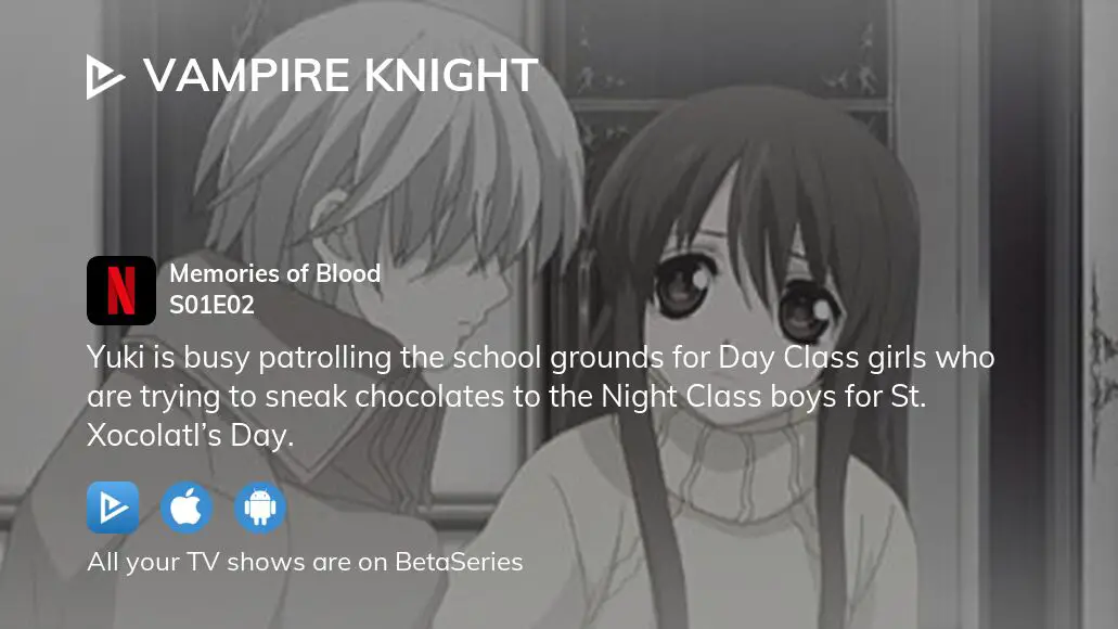 Watch Vampire Knight S01:E01 - Night of Vampires - Free TV Shows