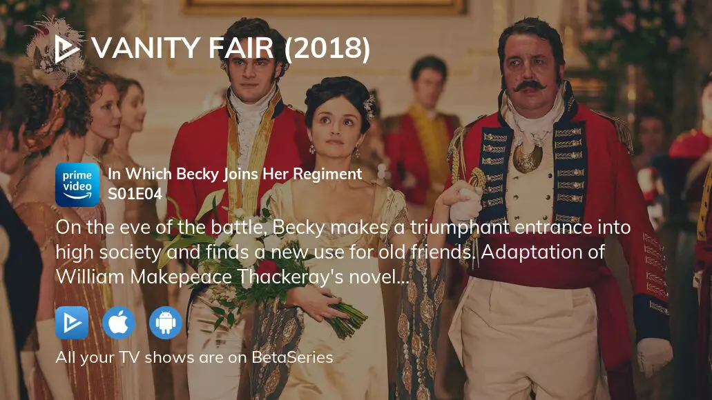 Watch Vanity Fair 2018 season 1 episode 4 streaming online