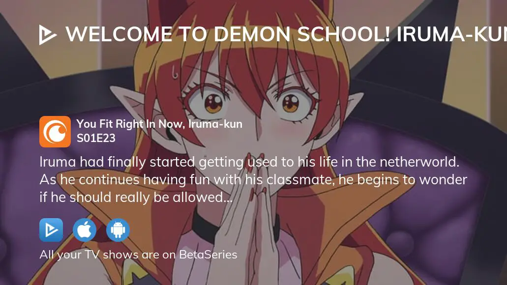 Welcome to Demon School! Iruma-kun You Fit Right In Now, Iruma-kun